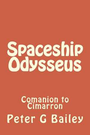 Spaceship Odysseus de MR Peter G. Bailey