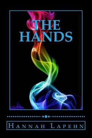 The Hands de Hannah Lapehn