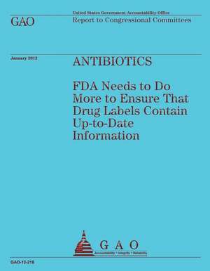 Antibiotics de Government Accountability Office (U S )