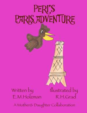 Peri's Paris Adventure de E. M. Holzman