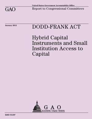 Dodd-Frank ACT de Government Accountability Office (U S )