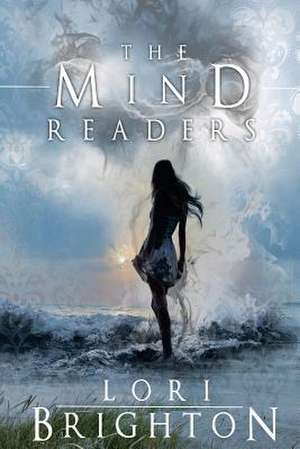 The Mind Readers de Lori Brighton