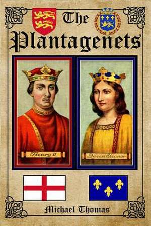 The Plantagenets de Michael Thomas