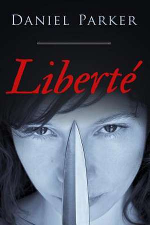 Liberte de Daniel Parker