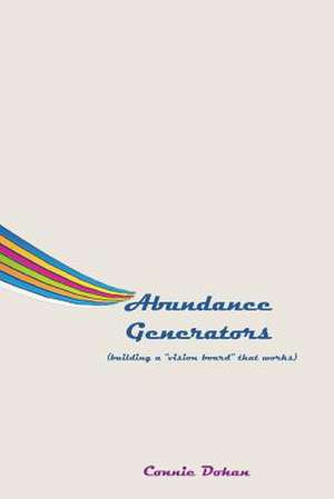 Abundance Generators de Connie Dohan