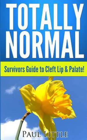 Totally Normal de Dr Paul B. Little