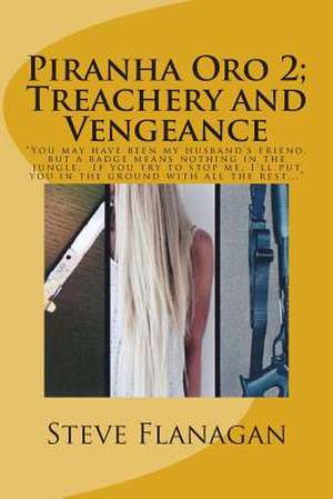 Treachery and Vengeance de Steve Flanagan