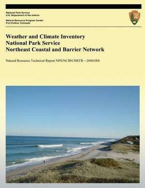 Weather and Climate Inventory National Park Service Northeast Coastal and Barrier Network de Christopher a. Davey