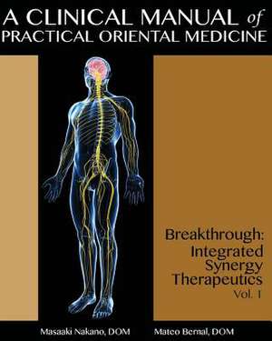 A Clinical Manual of Practical Oriental Medicine de Masaaki Nakano Dom