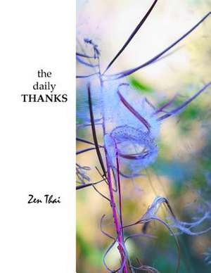 The Daily Thanks de Zen Thai