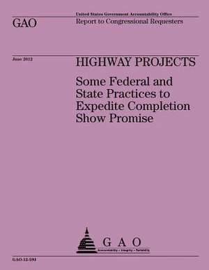 Highway Projects de Government Accountability Office (U S )