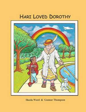 Hari Loved Dorothy de Sheela Word