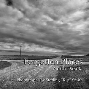 Forgotten Places de Sterling Rip Smith