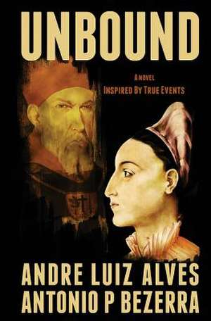 Unbound de Andre Luiz Alves