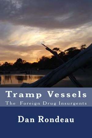 Tramp Vessels de Dan Rondeau