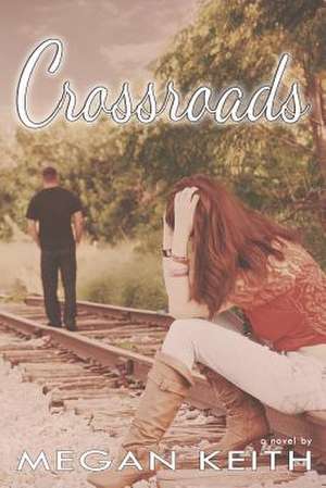 Crossroads de Megan Keith