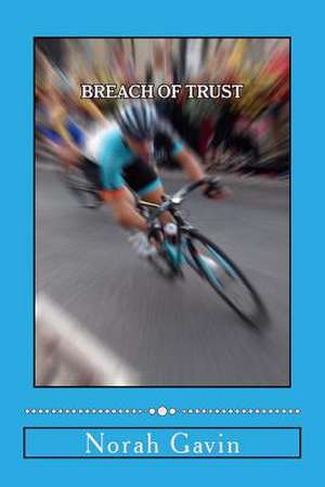 Breach of Trust de Norah Gavin