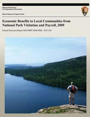 Economic Benefits to Local Communities from National Park Visitation and Payroll, 2009 de Daniel J. Stynes