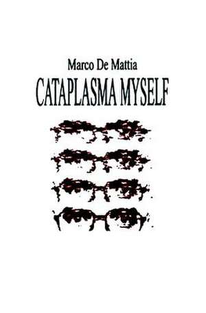 Cataplasma Myself de Marco De Mattia