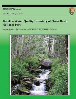 Baseline Water Quality Inventory of Great Basin National Park de National Park Service