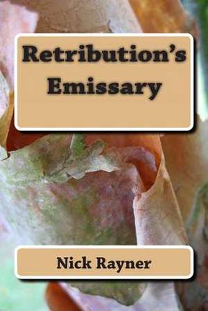 Retribution's Emissary de MR Nick Rayner