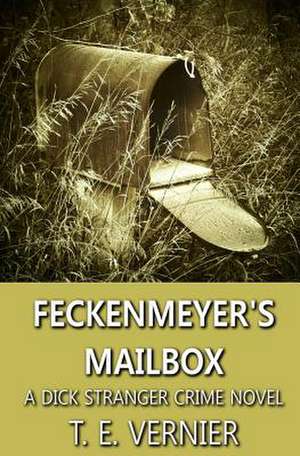 Feckenmeyer's Mailbox de T. E. Vernier