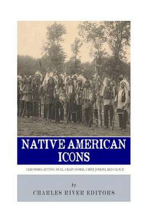 Native American Icons de Charles River Editors