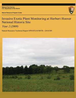 Invasive Exotic Plant Monitoring at Herbert Hoover National Historic Site Year 2 (2009) de National Park Service