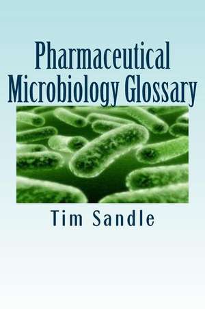 Pharmaceutical Microbiology Glossary: Le Tarot, Pour S'Aider Soi-Meme de Dr Tim Sandle