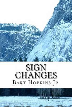 Sign Changes de Bart Hopkins Jr