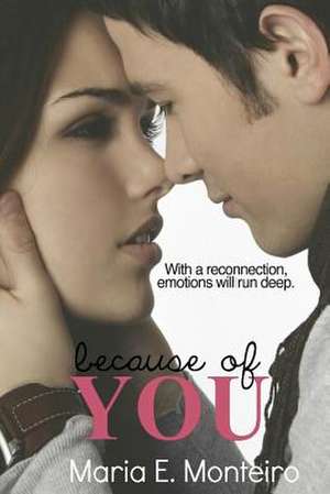 Because of You de Maria E. Monteiro