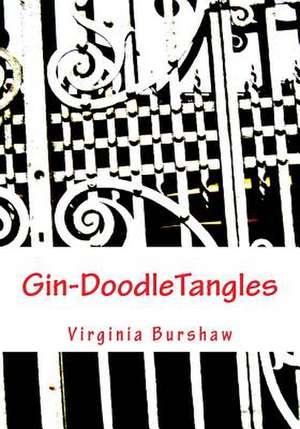 Gin-Doodletangles de MS Virginia Christine Burshaw