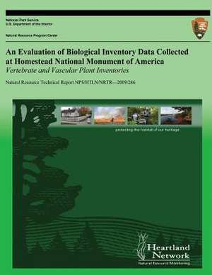 An Evaluation of Biological Inventory Data Collected at Homestead National Monument of America Vertebrate and Vascular Plant Inventories de National Park Service