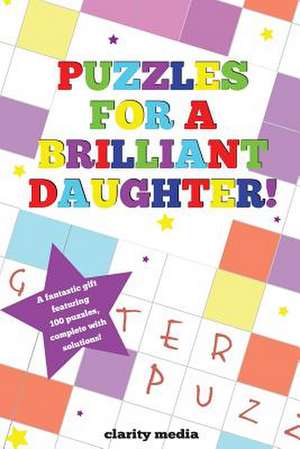 Puzzles for a Brilliant Daughter de Clarity Media