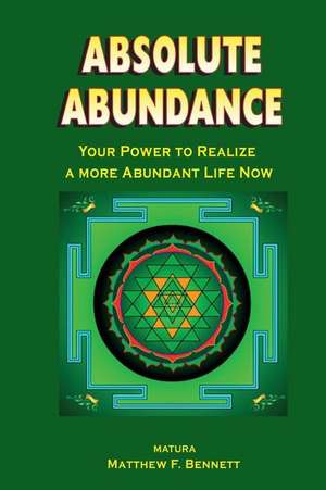 Absolute Abundance de MR Matthew F. Bennett