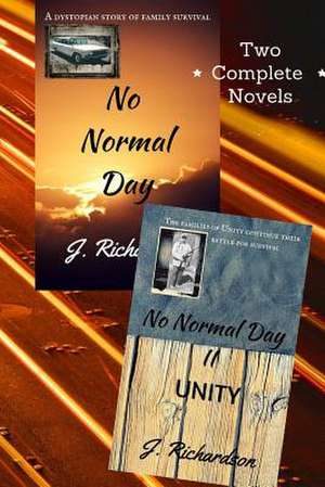 No Normal Day and No Normal Day II (Unity) de J. Richardson