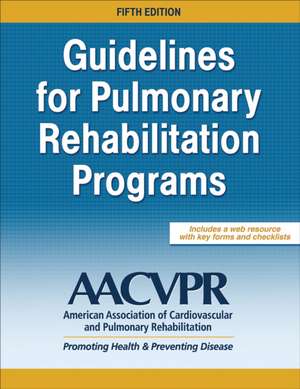 Guidelines for Pulmonary Rehabilitation Programs de Aacvpr Aacvpr