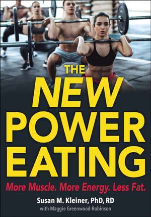 The New Power Eating de Susan M. Kleiner