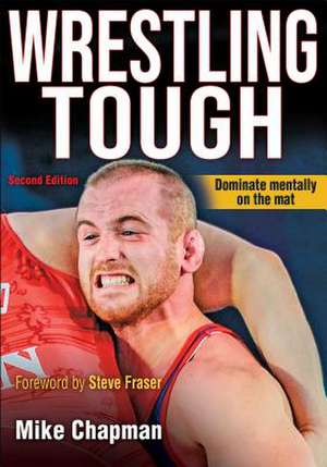 Wrestling Tough de Mike Chapman