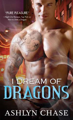 I Dream of Dragons de Ashlyn Chase