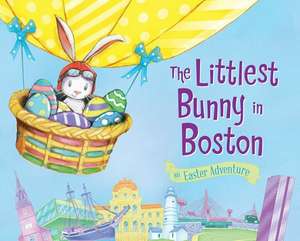 The Littlest Bunny in Boston: An Easter Adventure de Lily Jacobs