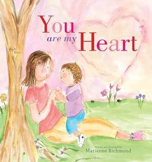 You Are My Heart de Marianne Richmond