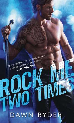 Rock Me Two Times de Dawn Ryder