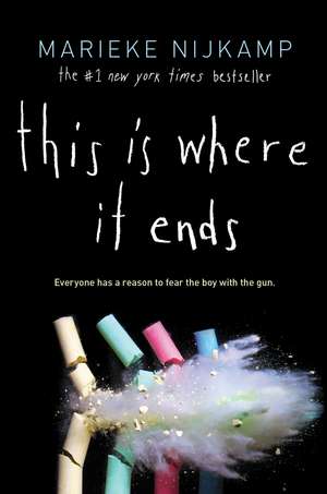 This Is Where It Ends de Marieke Nijkamp