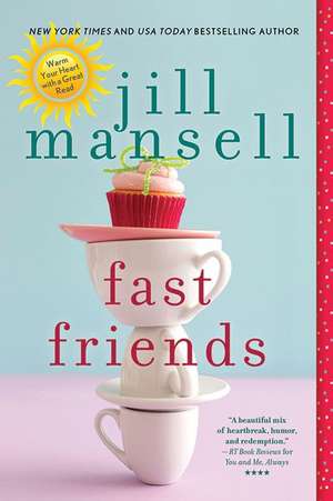 Fast Friends de Jill Mansell