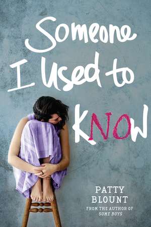 Someone I Used to Know de Patty Blount