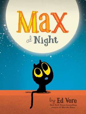 Max at Night de Ed Vere