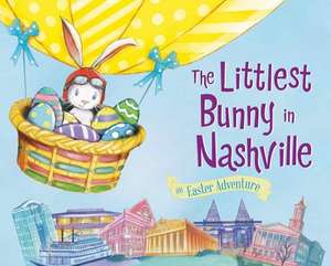 The Littlest Bunny in Nashville de Lily Jacobs