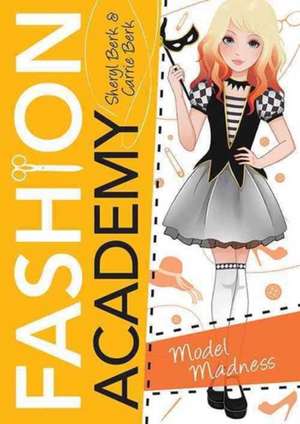 Model Madness de Sheryl Berk