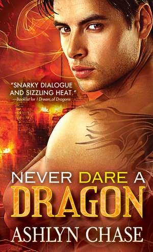 Never Dare a Dragon de Ashlyn Chase